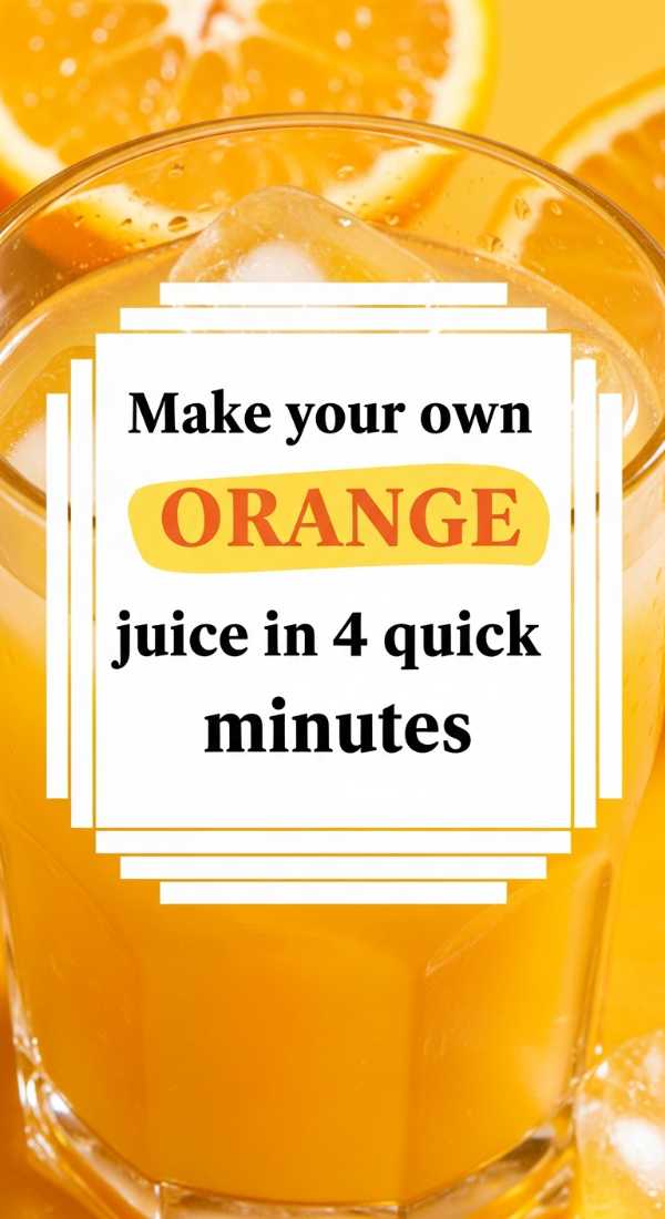 Make Your Own Orange Juice In 4 Quick Minutes 69fc18fe110cc