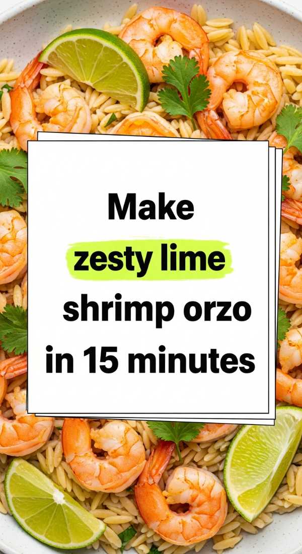 Make Zesty Lime Shrimp Orzo In 15 Minutes 69f47b40290cb