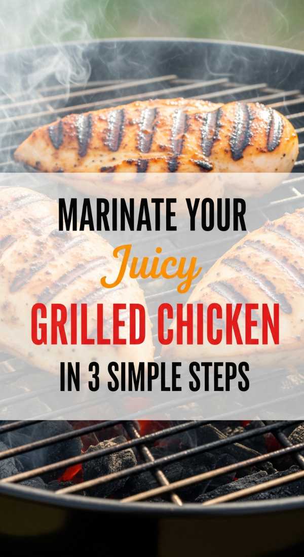Marinate Your Grilled Chicken In 3 Simple Steps 69f4514d4f5fc