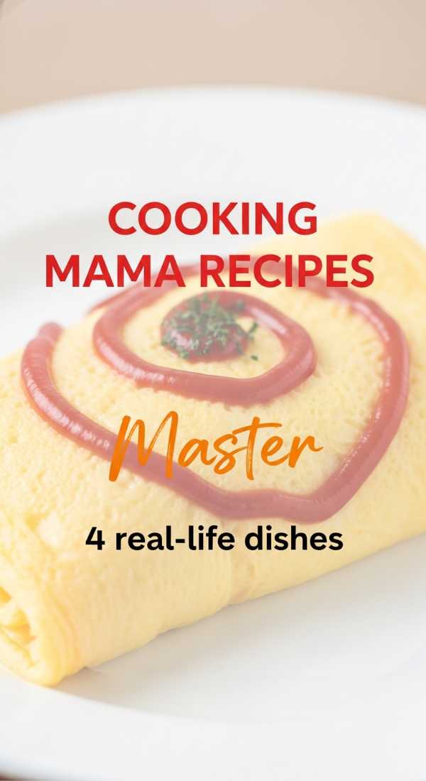 Master 4 Real Life Cooking Mama Recipes For Dinner 6a045aa9040d9