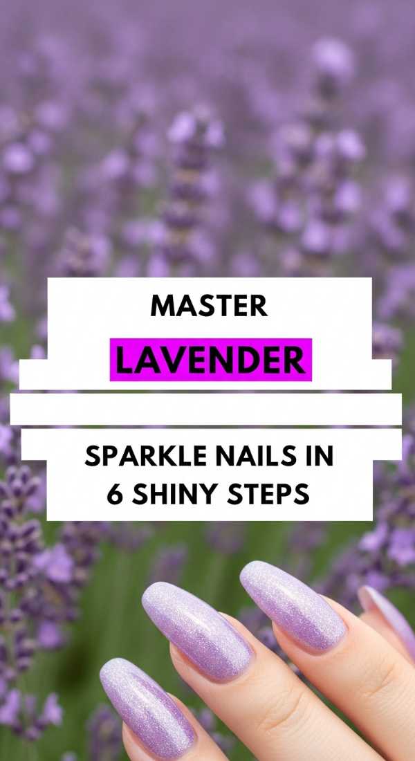 From Bio-Glaze to Neo-Chrome: 2026's Hottest Nail Designs Master Lavender Sparkle Nails In 6 Shiny Steps 69ff5ab277b60
