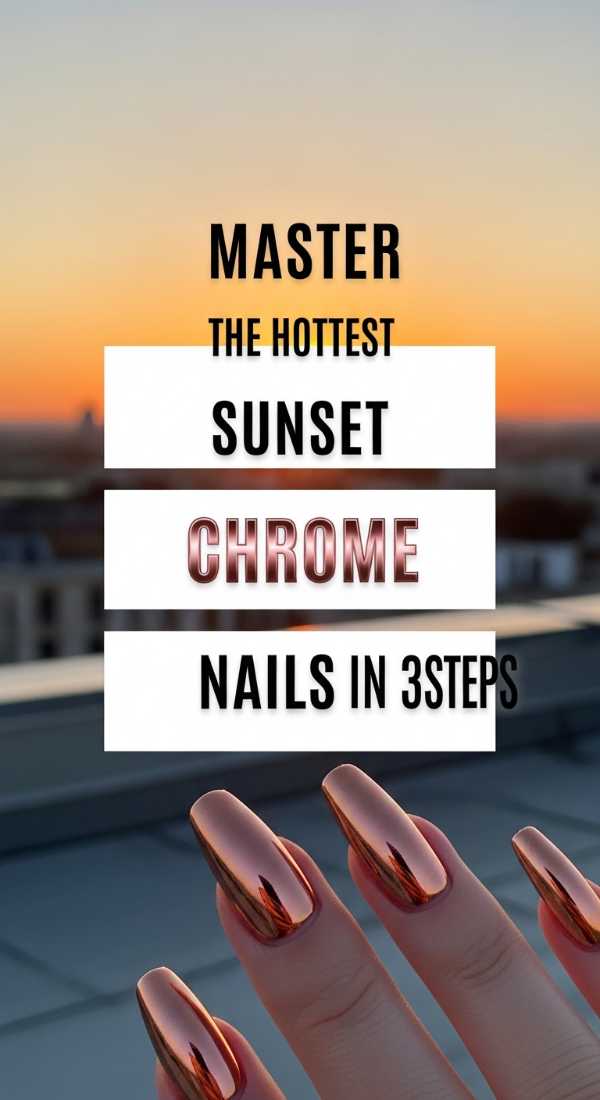 Master The Hottest Sunset Chrome Nails In 3 Steps 6a0595b82adc2