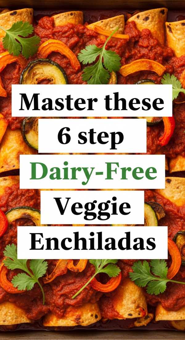 Master These 6 Step Dairy Free Veggie Enchiladas 6a142945333e1