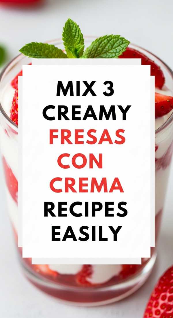 Mix 3 Creamy Fresas Con Crema Recipes Easily 6a070b5109c7e