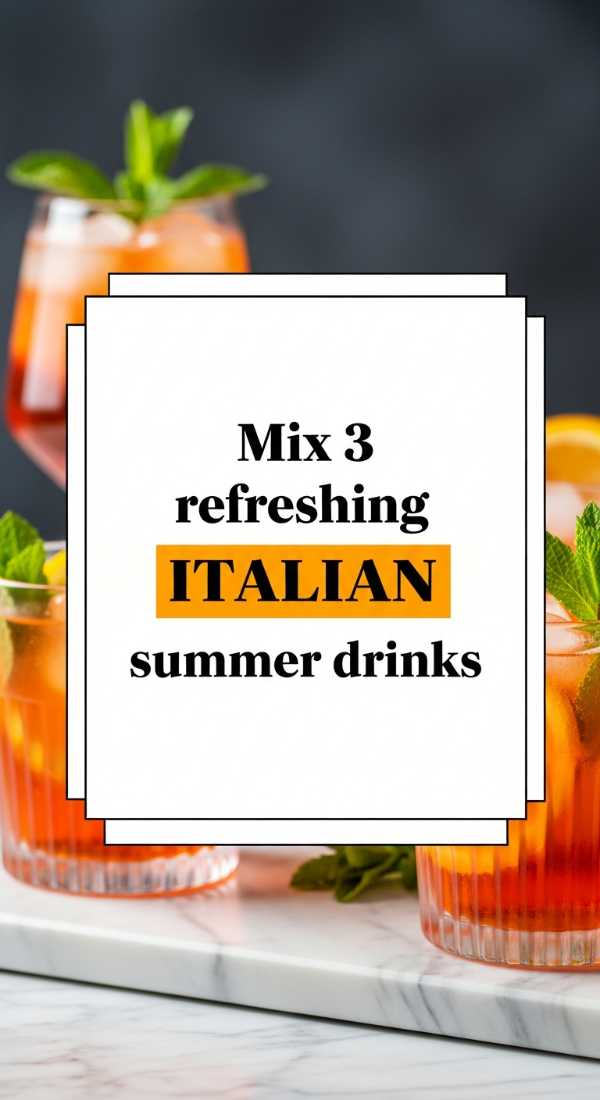 Mix 3 Refreshing Italian Summer Party Drinks 69f727777d641