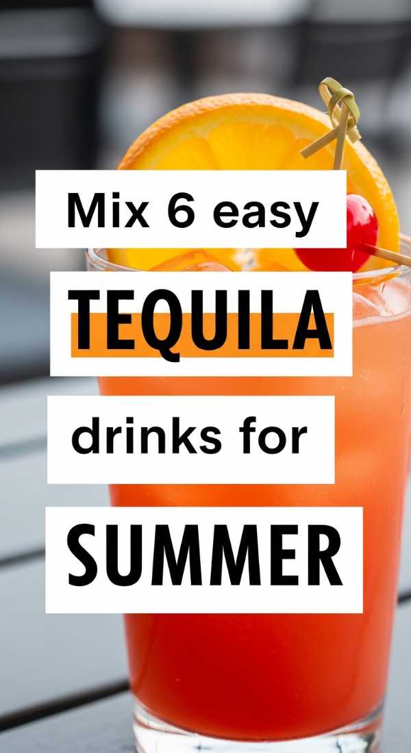 Mix 6 Easy Tequila Drinks For Summer 6a14409107d8e