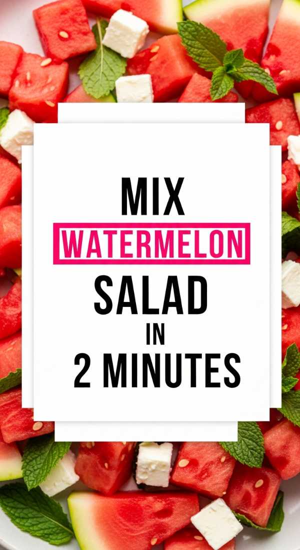 Mix Watermelon Salad In 2 Minutes 6a001a9298deb