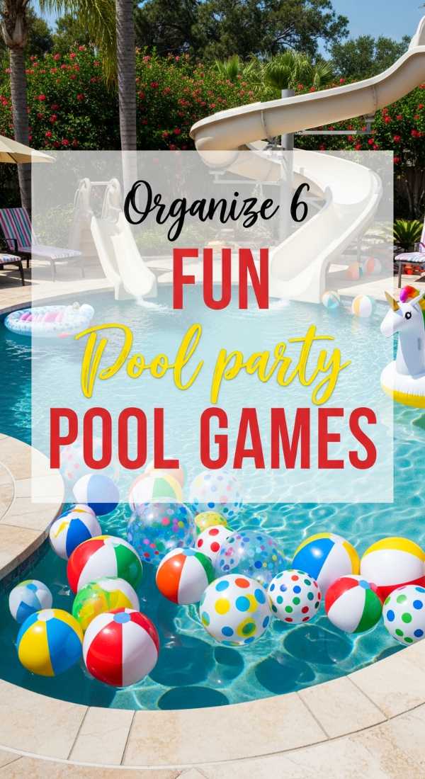 Organize 6 Fun Pool Party Games For Kids In Minutes 69fda917f3788