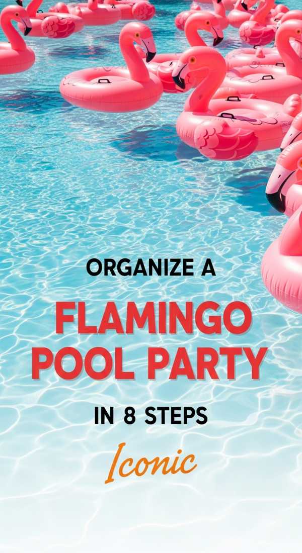 Organize A Flamingo Pool Birthday Party In 8 Easy Steps 6a157b0191c19