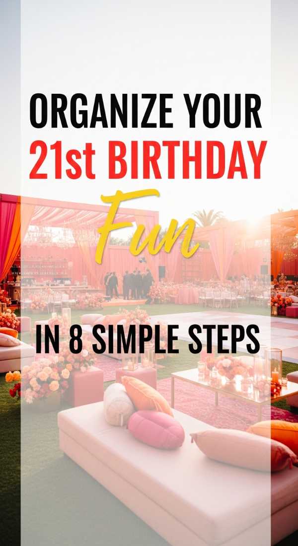 Organize Your 21st Birthday Ideas In 8 Simple Steps 6a0311a85c5d8