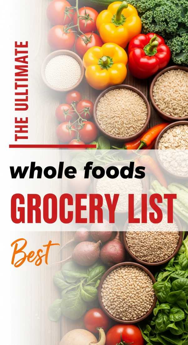 Organize Your Life With A Whole Foods Grocery List 69f451480074d