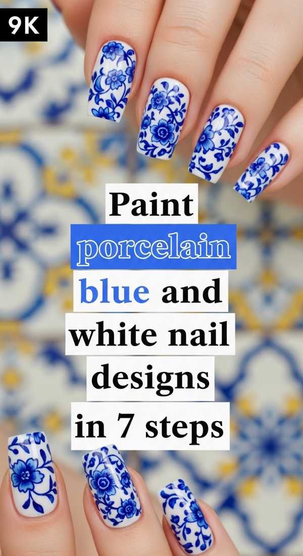 Paint Porcelain Blue And White Nail Designs In 7 Steps 69fc7e5054f79