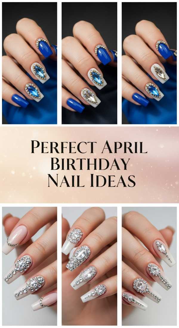 Perfect April Birthday Nail Ideas 6a08aecc54b91