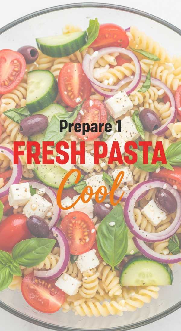 The Pasta Bible: Elevating Your Dinner with Ultimate Sauce Combos Prepare 1 Fresh Pasta Salad In 10 Minutes 6a1499d374923