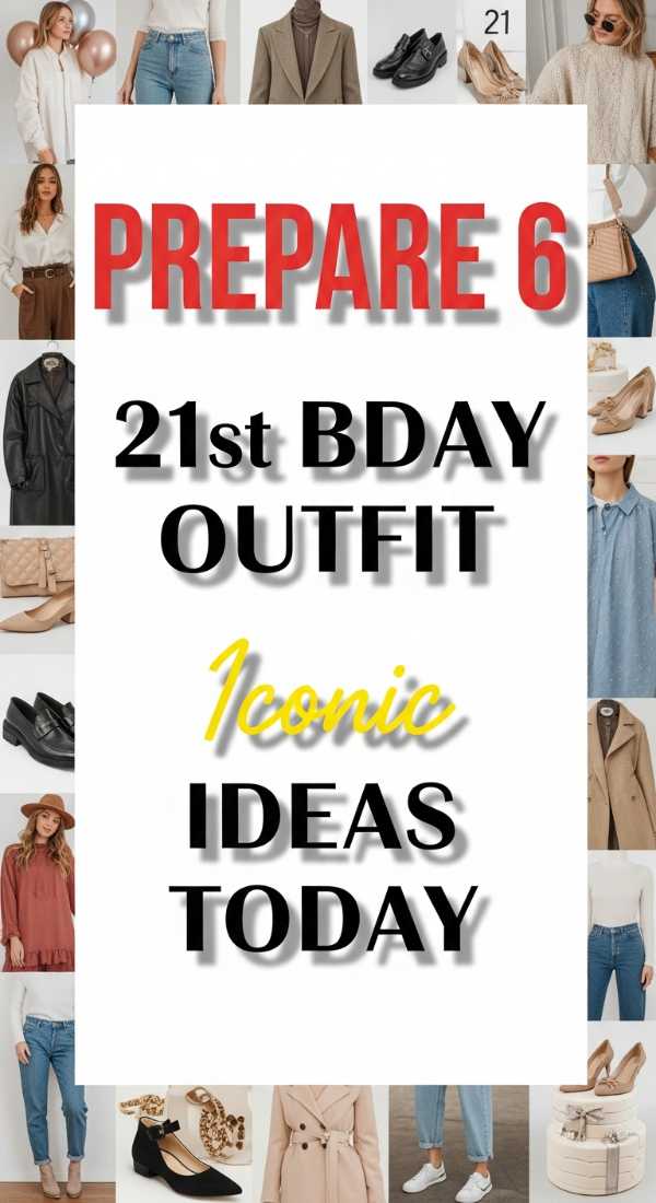 Prepare 6 Iconic 21st Bday Outfit Ideas Today 6a056f913aa72