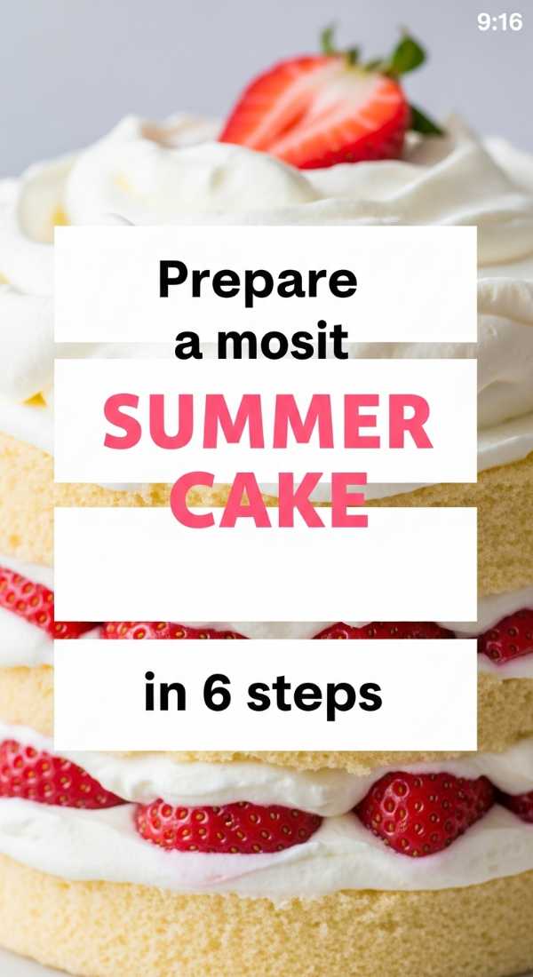 Prepare A Moist Summer Cake In 6 Steps 6a10d17a304b4