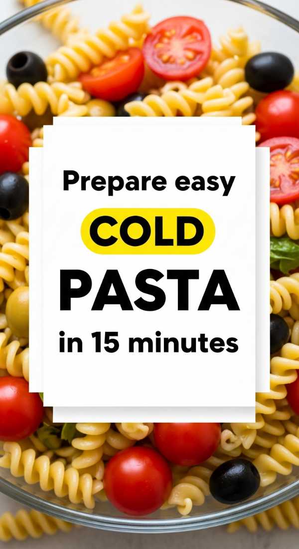 Prepare Easy Cold Pasta Salad In 15 Minutes 6a06cdd58eb60