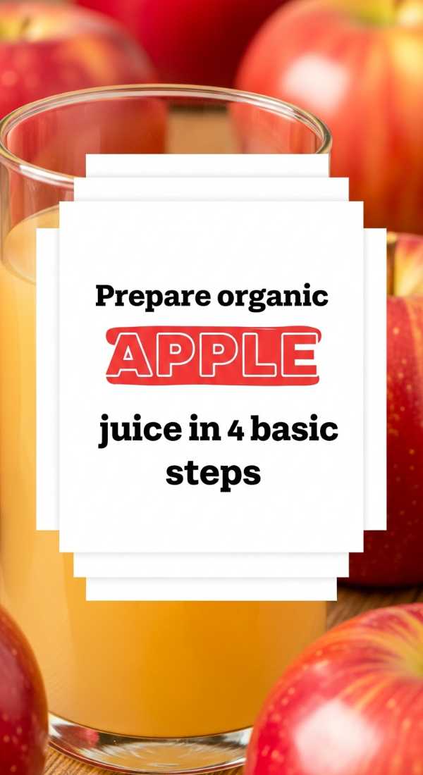 Prepare Organic Apple Juice In 4 Basic Steps 69fc18ff77669