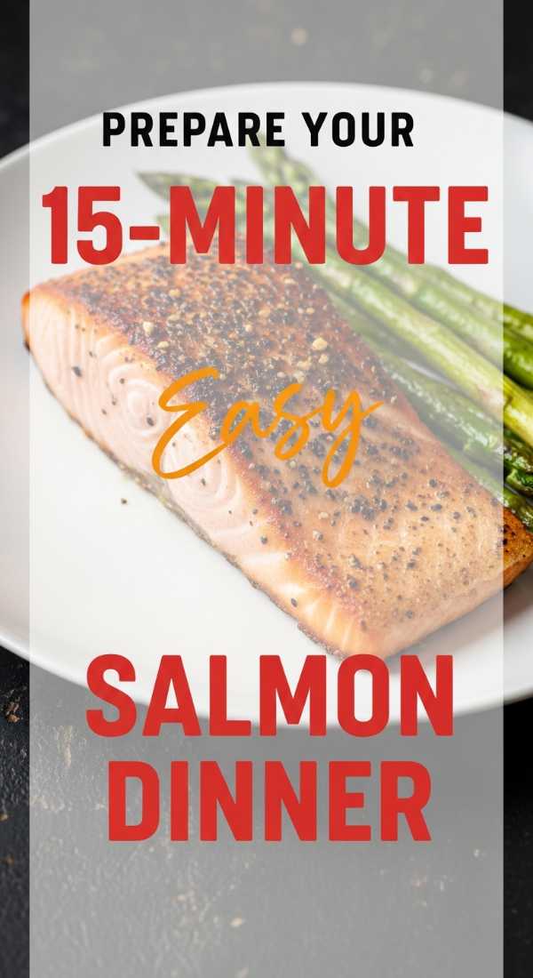 From Pan-Seared to Poached: 50+ Salmon Recipes You’ll Love Prepare Your 15 Minute Easy Salmon Dinner In 4 Steps 6a14963b0f267