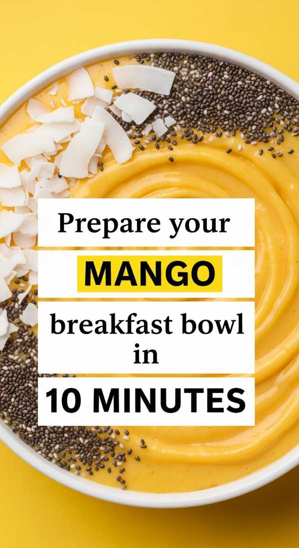 Prepare Your Mango Breakfast Bowl In 10 Minutes 69f47c689f5bc