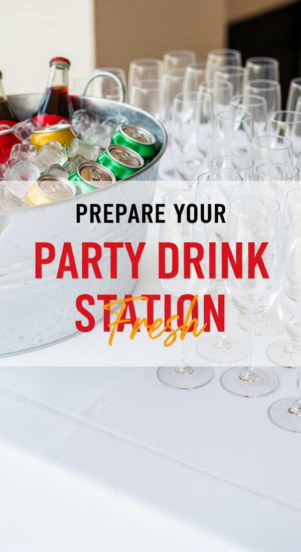 Prepare Your Party Drink Station In 4 Simple Steps 6a0d9efb9fb4f