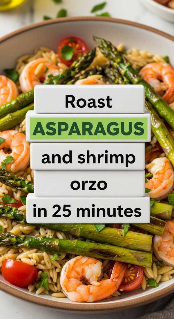 Roast Asparagus And Shrimp Orzo In 25 Minutes 6a0170ae67d8a
