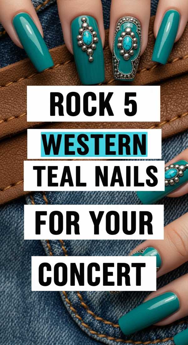 Rock 5 Western Teal Nails For Your Next Concert 6a059f9b05d52