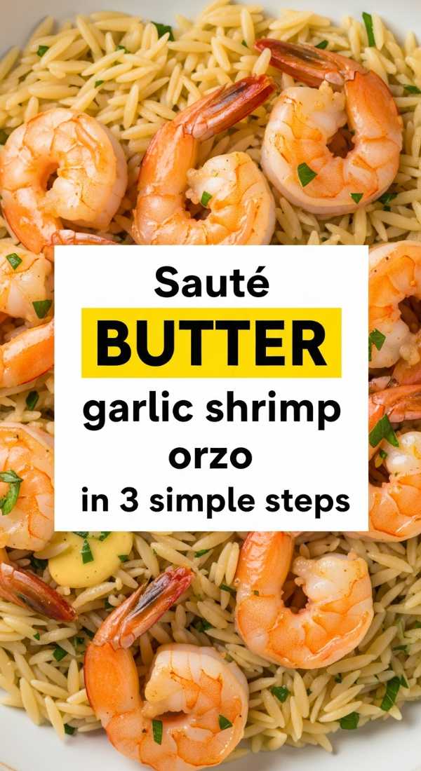 Saute Butter Garlic Shrimp Orzo In 3 Simple Steps 6a0170ae291ed