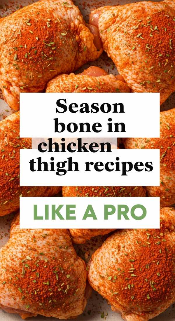 Season Bone In Chicken Thigh Recipes Like A Pro 6a14422ac2e28