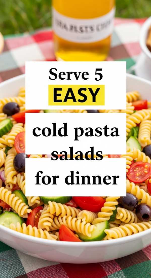 Serve 5 Easy Cold Pasta Salads For Dinner 6a06c5585c19d