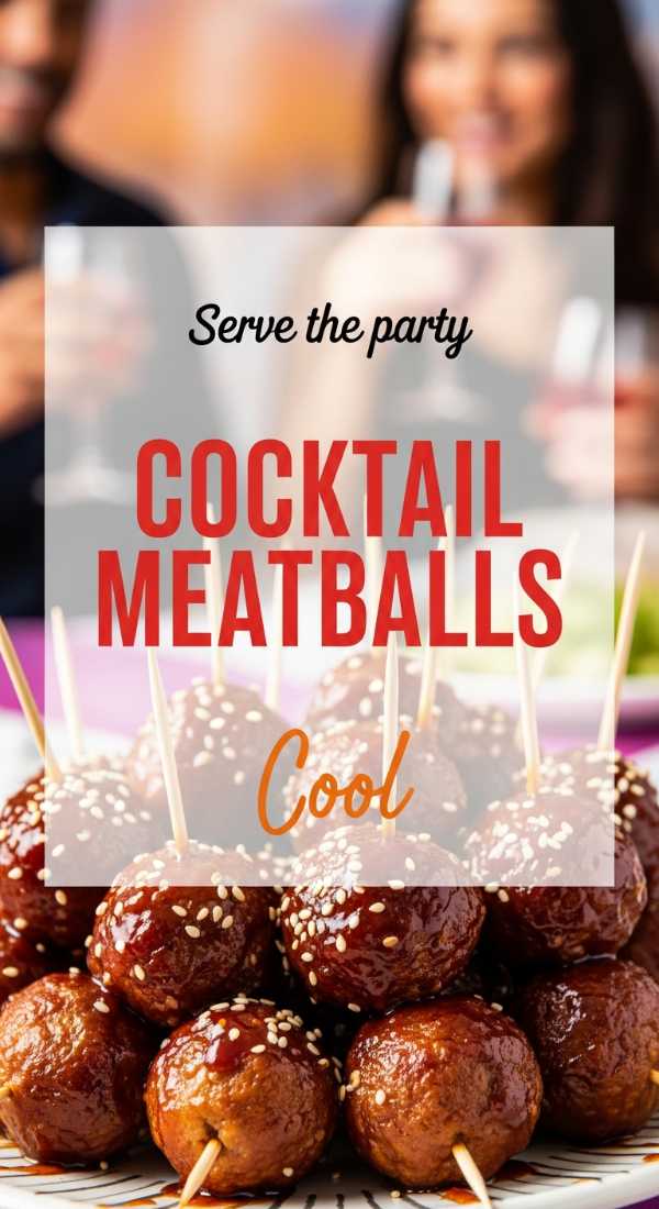 Small Bites, Big Flavor: The Ultimate Finger Food Board Ideas Serve Cocktail Party Meatballs In 3 Simple Steps 6a14961cab8ac