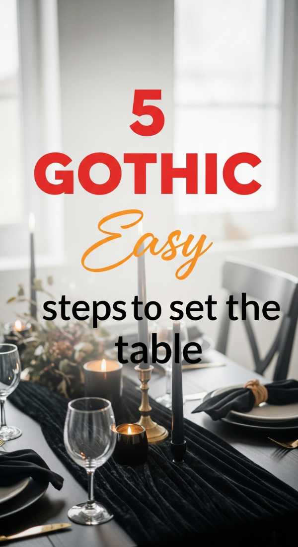 Set Up A Gothic Dinner Table In 5 Easy Steps 69f478f0b2986