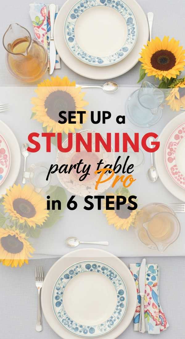 Set Up A Stunning Party Table In 6 Quick Steps 6a0213b73d031