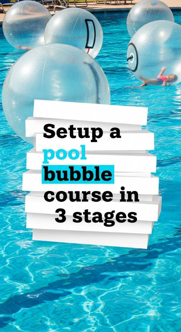 Setup A Pool Bubble Course In 3 Stages 69f47ee579b40