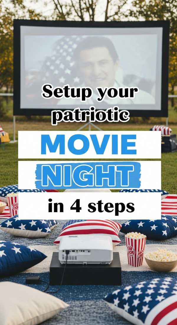 Setup Your Patriotic Movie Night In 4 Steps 6a057db230fbd