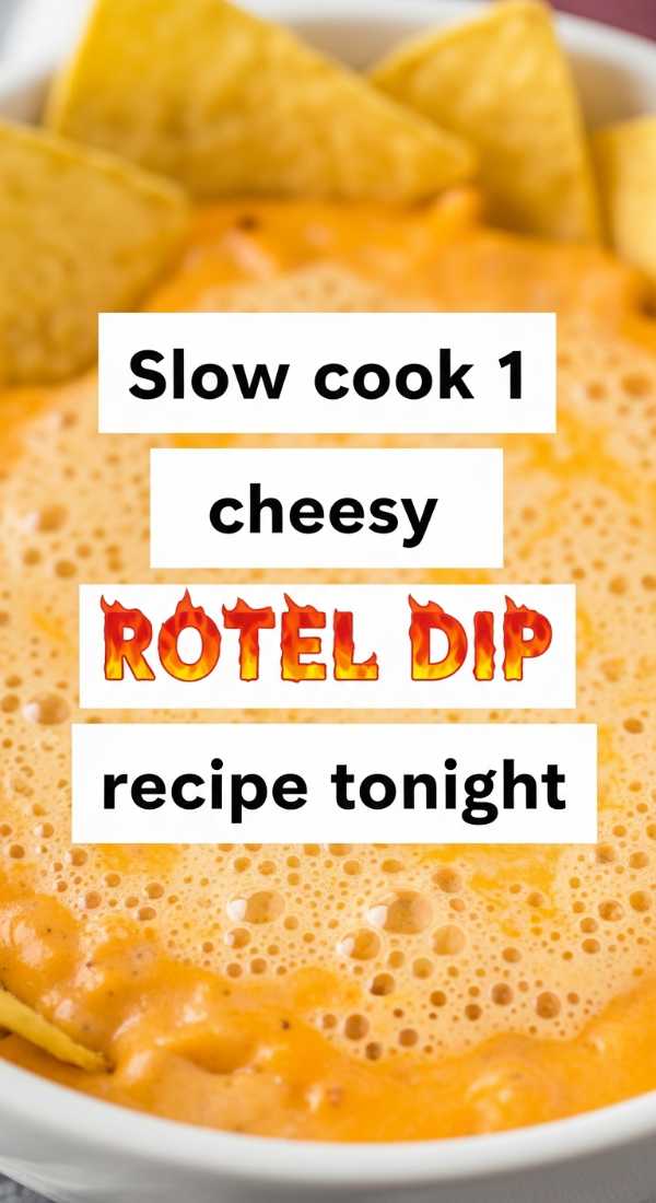 Slow Cook 1 Cheesy Rotel Dip Recipe Tonight 6a10d06245fe4