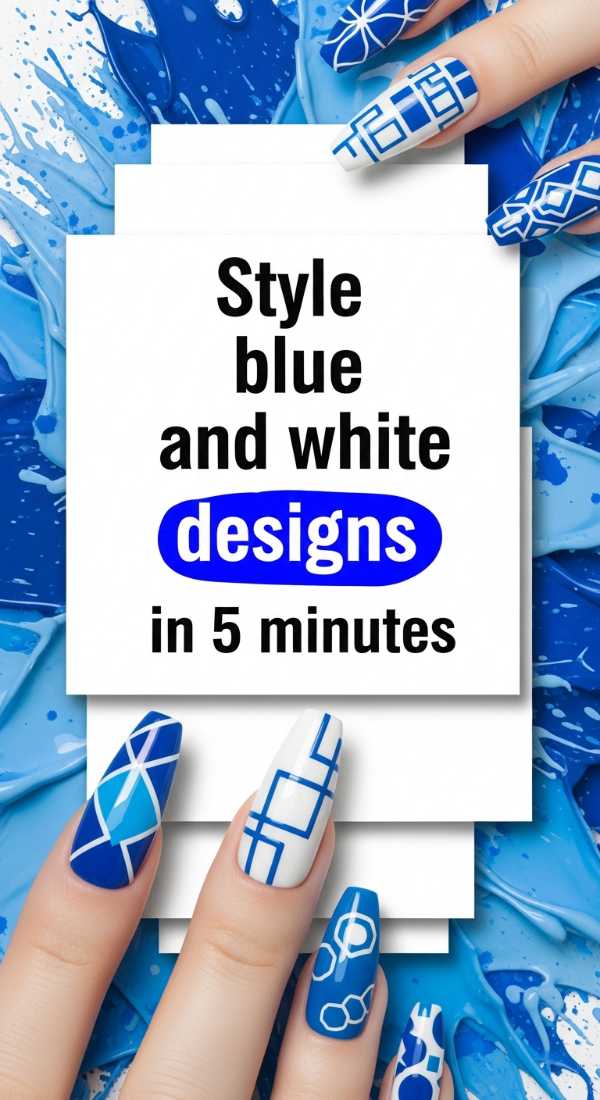Style Blue And White Nail Designs In 5 Minutes 69f4c31f98266