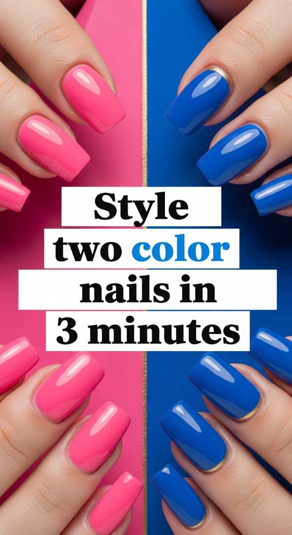 Style Two Color Nails In 3 Minutes 6a0f0b97a798c