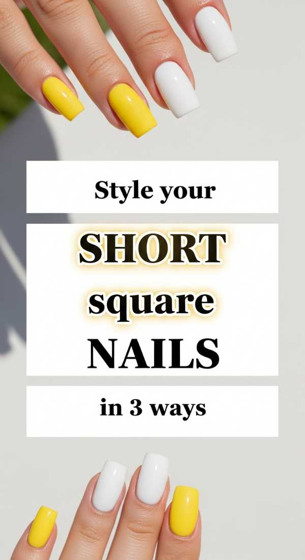 Style Your Short Square Nails In 3 Ways 6a0059e47395a
