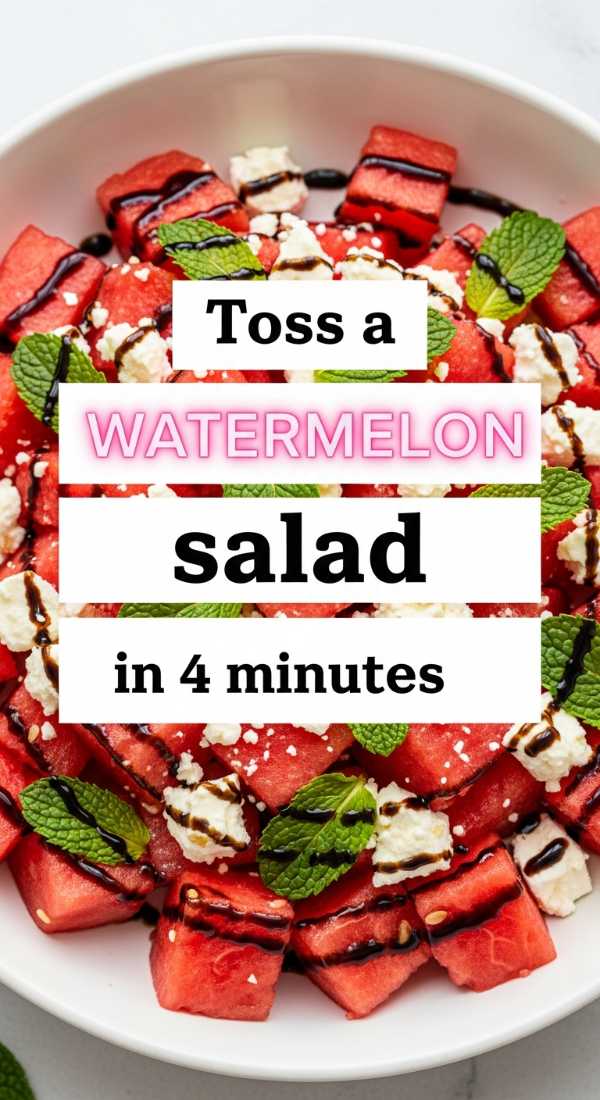 Toss A Watermelon Salad In 4 Minutes 6a041b11a553f