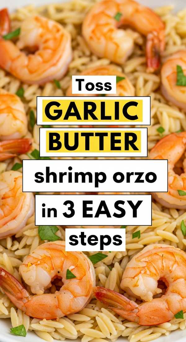 Toss Garlic Butter Shrimp Orzo In 3 Easy Steps 69f6f4ad0229b