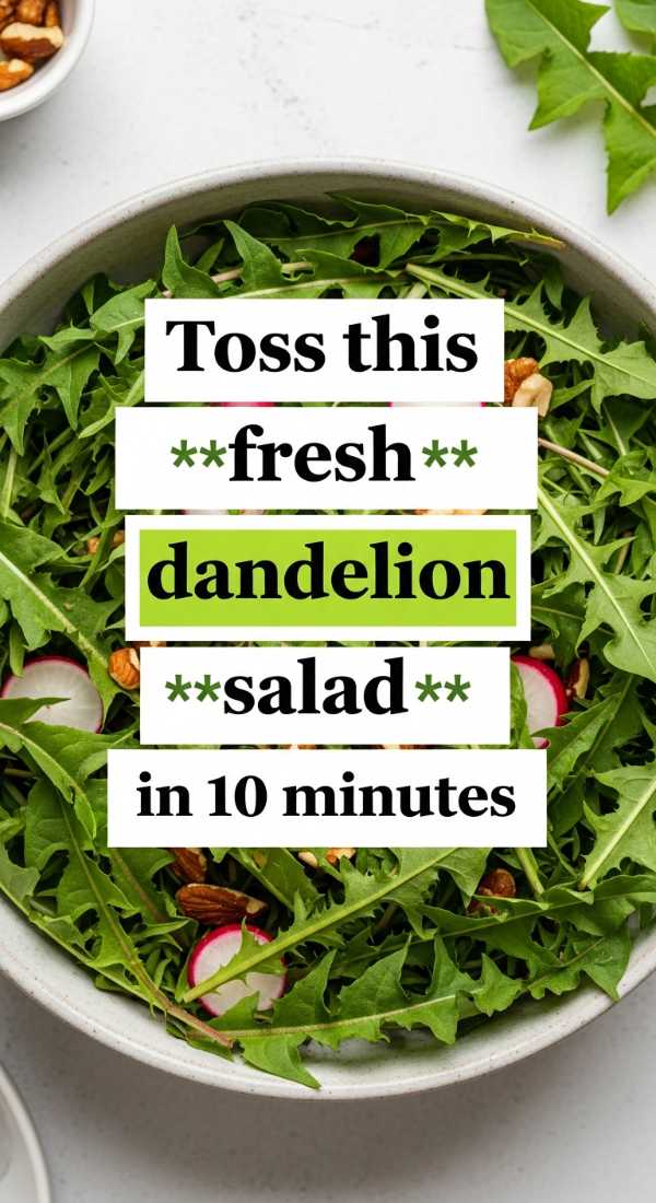 Toss This Fresh Dandelion Salad In 10 Minutes 69f47a0275d72