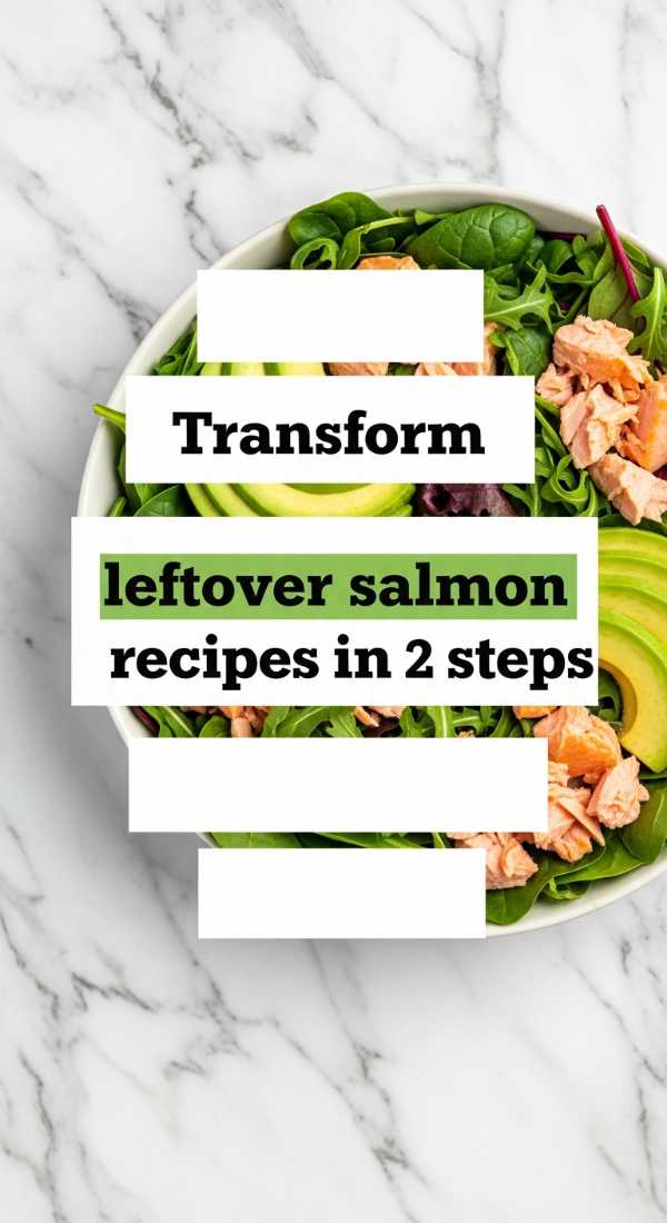 Transform Leftover Salmon Recipes In 2 Steps 6a042256ba7fa