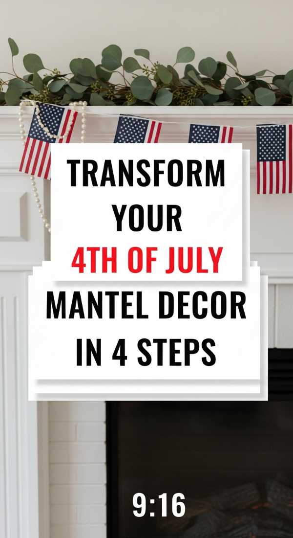 Transform Your 4th Of July Mantel Decor In 4 Steps 6a057d81dc795