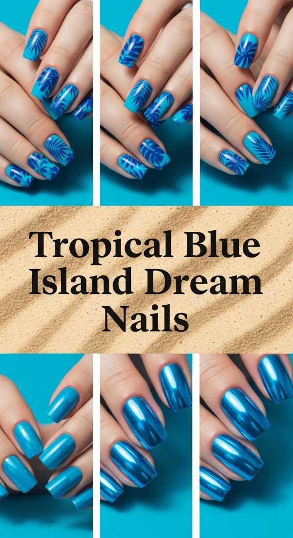 From Chrome to Bio-Digital: 2026's Hottest Nail Trends Revealed Tropical Blue Island Dream Nails 69ff6bfebf20c