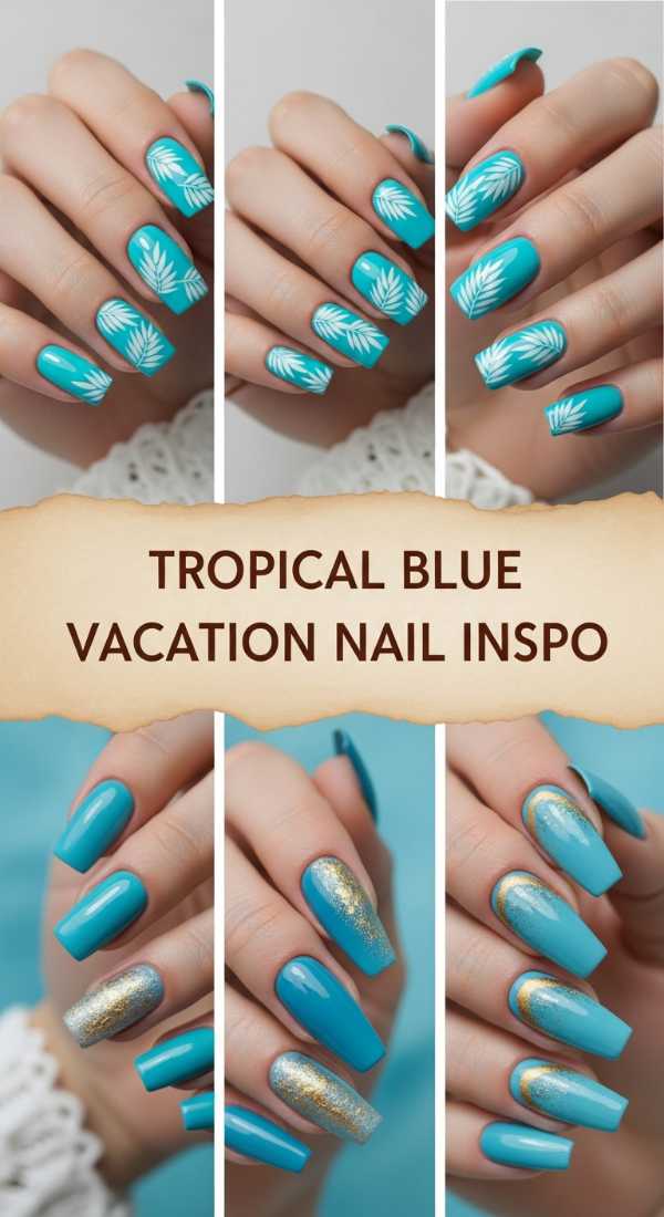 Tropical Blue Vacation Nail Inspo 69ff6c04cd50a
