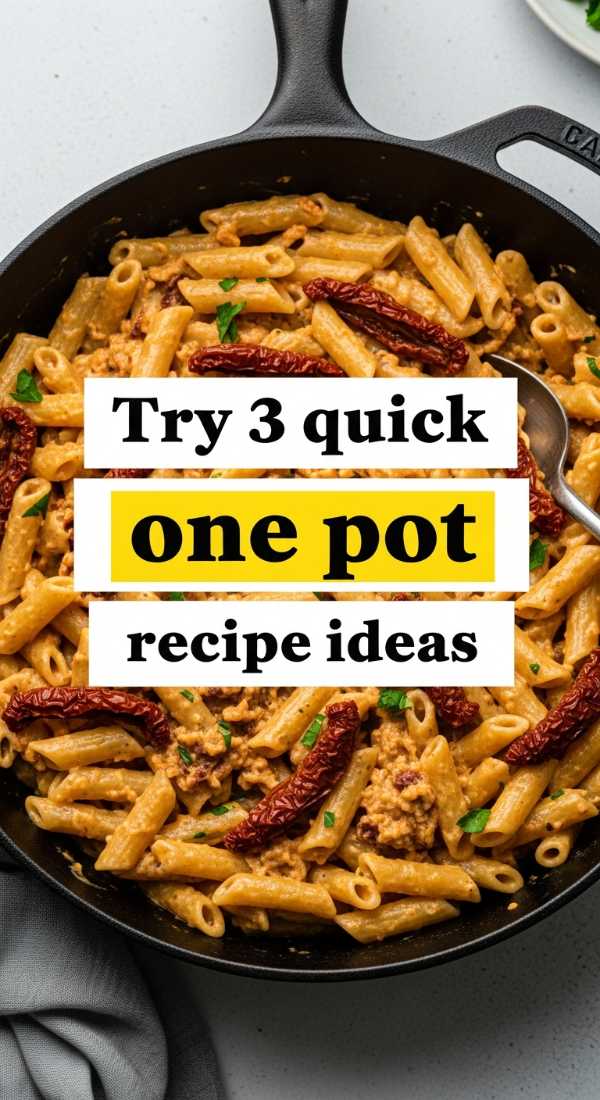 Try 3 Quick One Pot Recipe Ideas 69f6fe0e3bb22