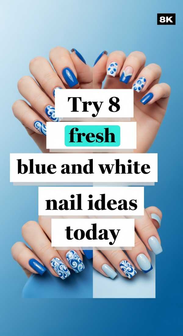Try 8 Fresh Blue And White Nail Ideas Today 69fc7e517e779