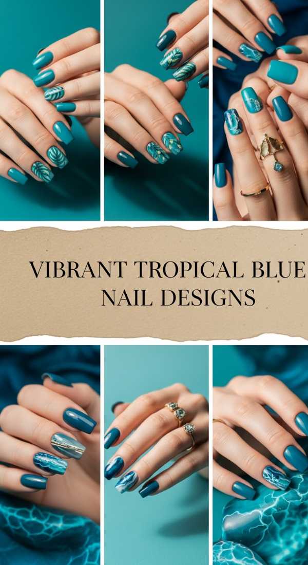 Vibrant Tropical Blue Nail Designs 69ff6da2303a2