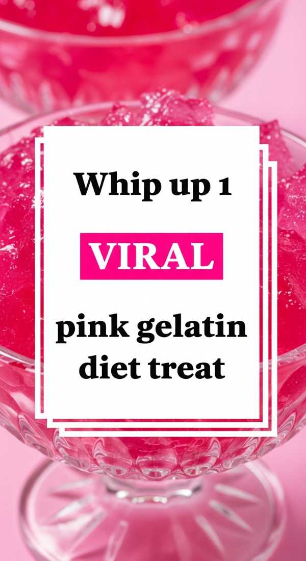 Whip Up 1 Viral Pink Gelatin Diet Treat 69f47c78ace34
